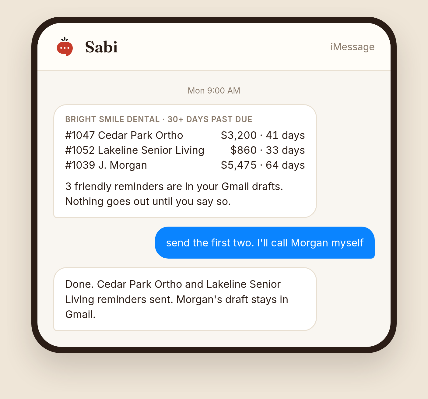 Sabi iMessage thread on a Monday: three overdue Bright Smile Dental invoices with amounts and days late, three Gmail drafts ready, and the bookkeeper replies "send the first two" (example data)
