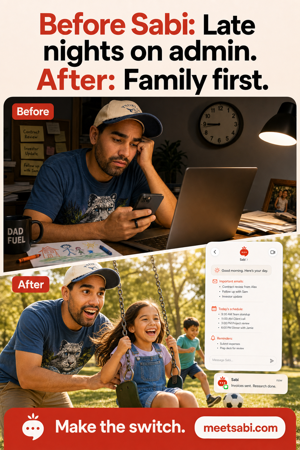 Example ad Sabi created: Before Sabi late nights on admin, After Sabi family first