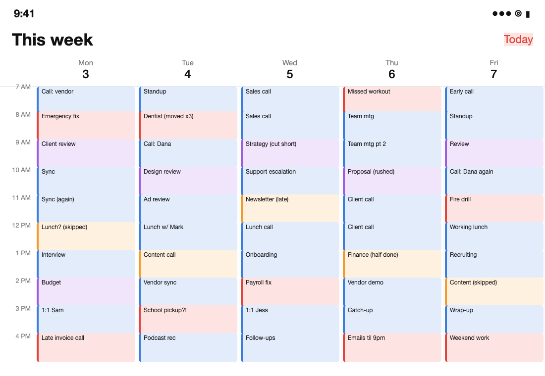 An overloaded week with back-to-back calls and work until 9pm